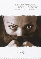 Donne dentro meraviglia - dentro.,