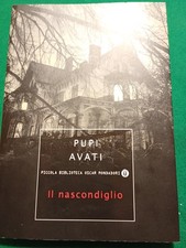 Il Nascondiglio - Pupi Avati -2007 - Piccola Biblioteca Oscar Mondadori