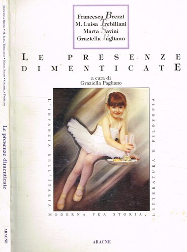 Presenze dimenticate - le,