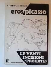 LIBRO ARTE G. SELVAGGI EROS PICASSO LE CìVENTI INCISIONI PROIBITE BONATTA 1972
