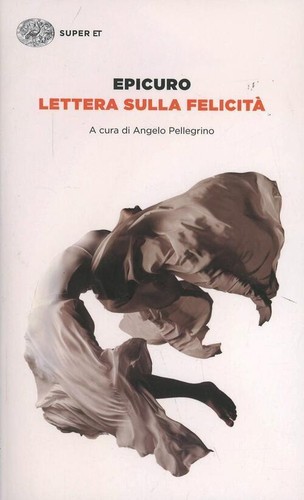 Lettera sulla felicita epicuro - lettera,