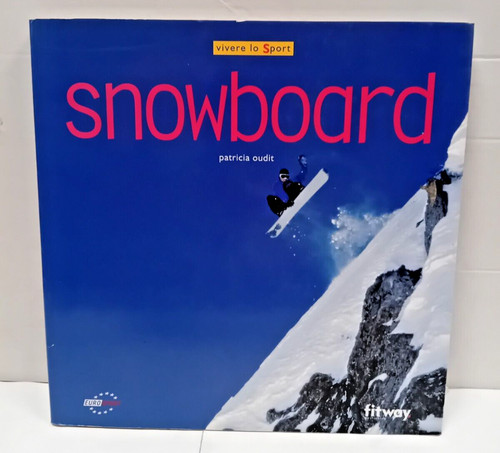 Libro snowboard vivere - libro, lo