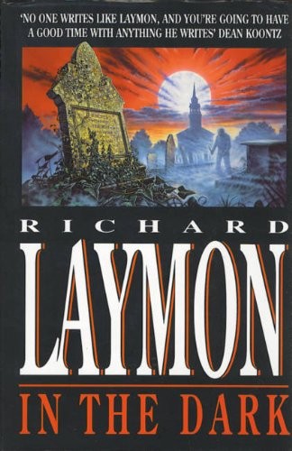 The dark richard laymon - in, dark,richard