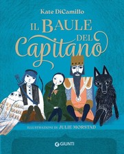 Libro - Kate DiCamillo - Il Baule Del Capitano  - Giunti Editore