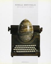 Mirella Bentivoglio. Dalla