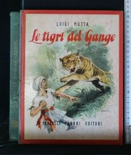 GLI AVVENTUROSI. LE TIGRI DEL