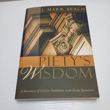 Piety's Wisdom: A Summary of