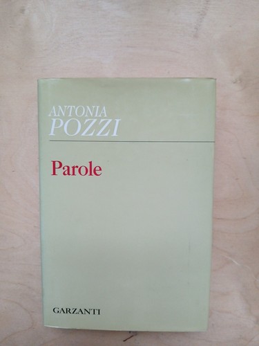 Antonia pozzi parole - antonia,