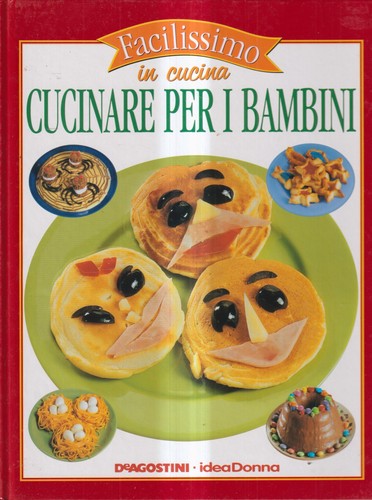 Cucinare per bambini - i,
