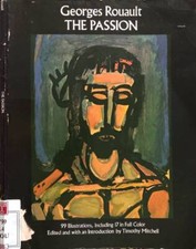 Georges Rouault. The Passion