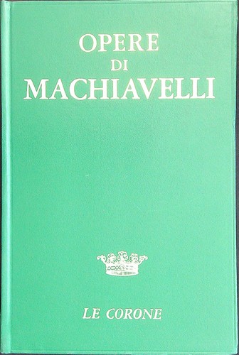 Opere machiavelli niccolò ugo - machiavelli,