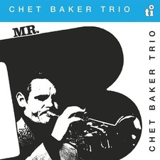 Chet Baker  - Mr. B - Vinile
