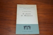 MARIA BOSCHETTI ALBERTI - IL DIARIO DI MUZZANO - ED. LA SCUOLA, 1958 - B17
