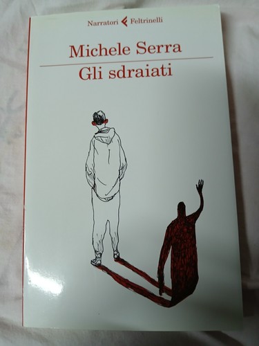 Libro gli sdraiati michele - sdraiati, di