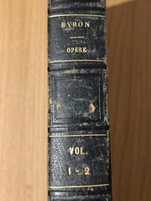 Opere di Lord Byron, Recate in italiano. Volume 1 e 2 1838-1840