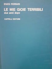 Libro ENZO FERRARI LE MIE GIOIE TERRIBILI DUE ANNI  DOPO.Cappelli Ed.6.ED.1966.