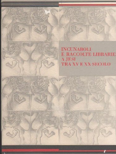 Incunaboli raccolte librarie - e,