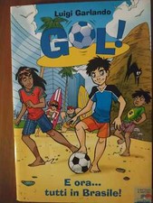 Gol. Luigi Garlando: e ora tutti in Brasile N°2.