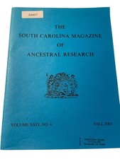 The South Carolina Magazine of Ancestral Research 2001 Volume XXIX No.4