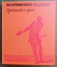 SCOPRIMONDO n. 13 SPETTACOLO E SPORT VALLECCHI 1973 Biblioteca Universale Ragazz