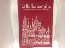 SAN PETRONIO, LA BASILICA INCOMPIUTA,BOLOGNA MUSEO CIVICO MEDIEVALE 2001-2002 -=