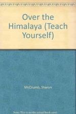 Over the Himalaya (Bookwise Edition) By Koichiro Ohmori