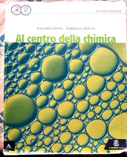 AL CENTRO DELLA CHIMICA VOL. UNICO- SECONDA EDIZIONE - M. CRIPPA - LE MONNIER