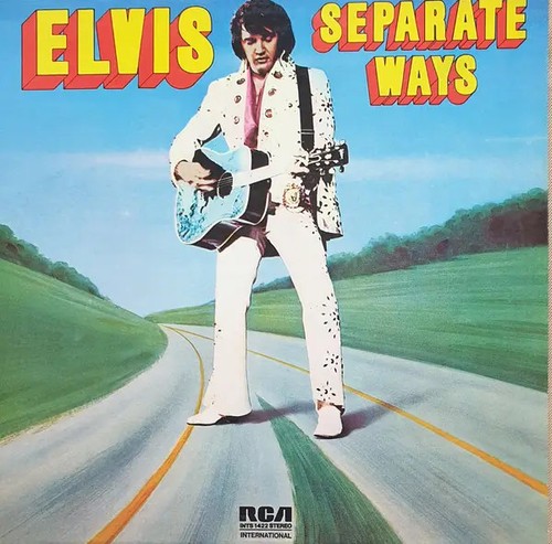 Elvis presley separate ways - elvis,