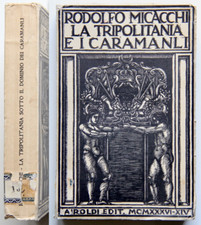 Rodolfo Micacchi La Tripolitania e i Caramanli 1936 Airoldi Storia della Libia