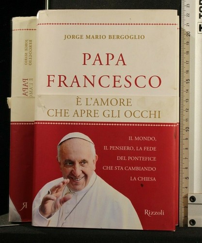 Papa francesco amore che - papa, l'amore