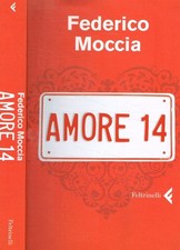 Amore 14. . Moccia Federico. 2008. IED.
