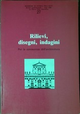 Rilievi, disegni, indagini 