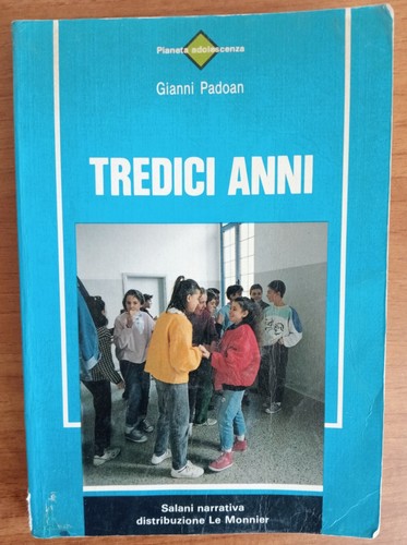 Tredici anni gianni padoan - tredici,