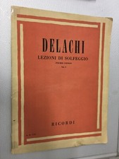 LIBRO LEZIONI DI SOLFEGGIO PRIMO CORSO 1 DELACHI RICORDI 