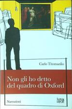 NON GLI HO DETTO DEL QUADRO DI OXFORD TITOMANLIO CARLO LA CASA USHER 2015