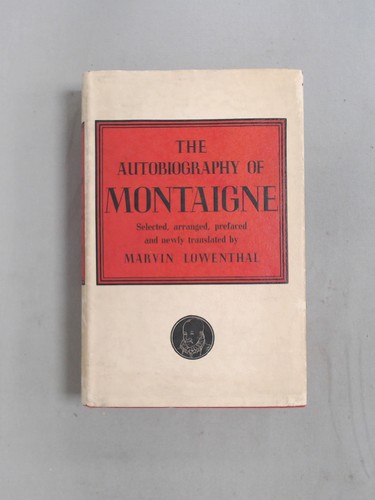 The autobiography michel de - autobiography, of