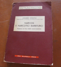 Donatelli NARCOSI E NARCOTICI BARBITURICI   edizioni E.S.I. 1953