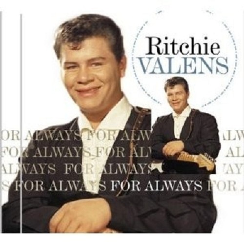 Ritchie valens for always - ritchie,