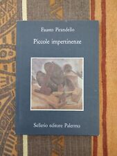 FAUSTO PIRANDELLO - PICCOLE IMPERTINENZE - SELLERIO EDITORE PALERMO 1987