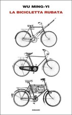 Wu Ming-Yi - La bicicletta