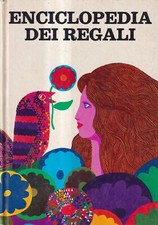 Enciclopedia Dei Regali - Seigner - Mondadori - 1° edizione - 1969
