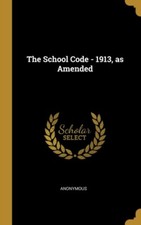 Anonymous - School Code - 1913