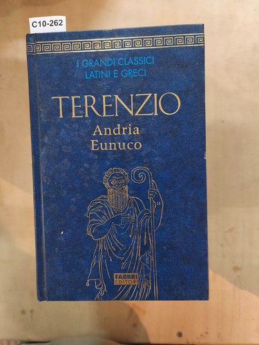 Terenzio andria eunuco - terenzio,