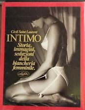 Intimo. Storia, Immagini, Seduzioni della Biancheria Femminile