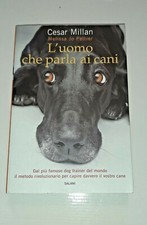 LIBRO CESAR MILLAN MELISSA JO PELTIER "L'UOMO CHE PARLA AI CANI"