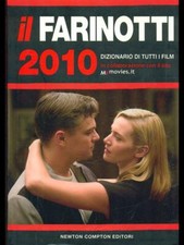 IL FARINOTTI 2010 FARINOTTI PINO - FARINOTTI ROSSELLA NEWTON & COMPTON 2009 