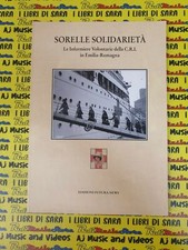 Book Libro SORELLE SOLIDARIETA' infermiere volontarie C.R.I.1996 FUTURA NEWS(RG3