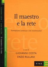 Il maestro e la rete. Formazione continua e reti multimediali. Costa Giovanni;Ru