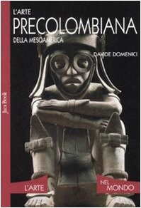 Arte precolombiana della - l'arte,