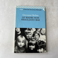 Giovanni Bollea LE MADRI NON